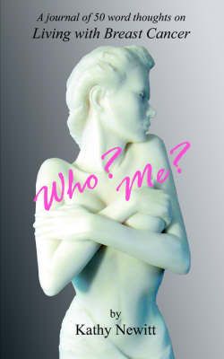 Who? Me? By Kathy Newitt 9781425937591 (Paperback)