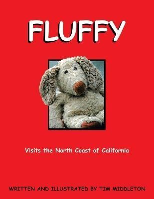 Fluffy By Tim Middleton 9781425940362 (Paperback)