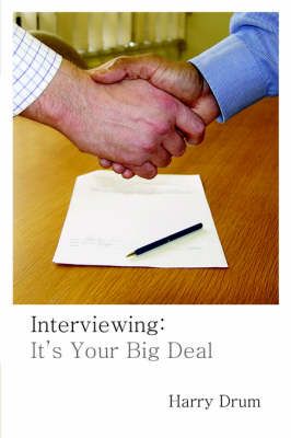 Interviewing By Harry Drum 9781425946746 (Paperback)