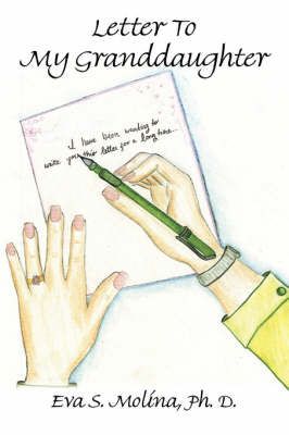 Letter to My Granddaughter By Molina, Eva S. 9781425947002 (Paperback)