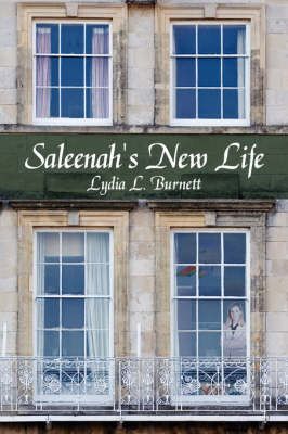 Saleenah's New Life By Lydia L. Burnett 9781425954642 (Paperback)