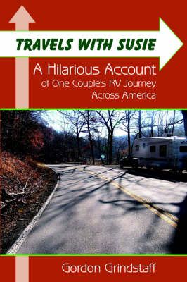 Travels With Susie By Gordon Grindstaff 9781425955977 (Paperback)