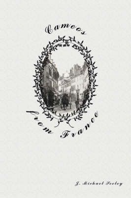 Cameos from France By J. Michael Seeley 9781425959340 (Paperback)