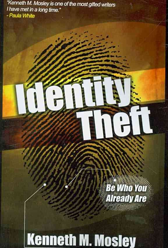 Identity Theft By Kenneth M. Mosley 9781425959890 (Paperback)