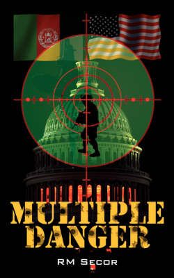 Multiple Danger By RM Secor 9781425960070 (Paperback)