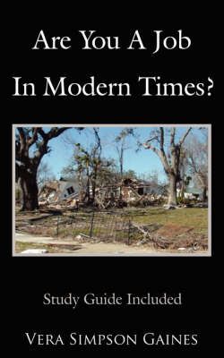 Are You A Job In Modern Times? By Vera Simpson Gaines 9781425966119