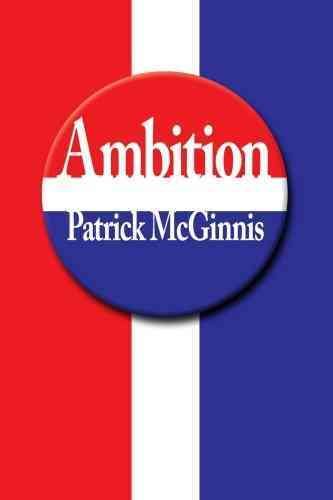 Ambition By Patrick McGinnis 9781425966737 (Paperback)