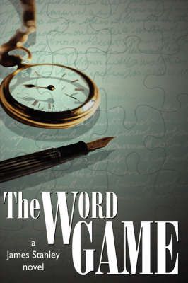 The Word Game By James Stanley 9781425967574 (Hardback)