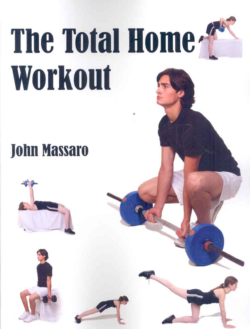 The Total Home Workout By Massaro, John 9781425975319 (Paperback)