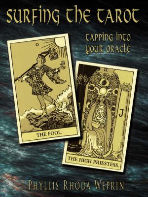 Surfing The Tarot By Phyllis, Rhoda Weprin 9781425976750 (Paperback)