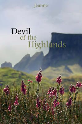 Devil of the Highlands By Jeanne 9781425978624 (Paperback)