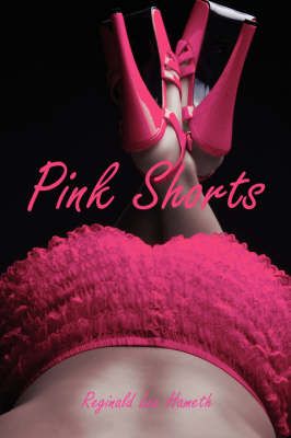 Pink Shorts By Hameth, Reginald Lee 9781425985622 (Paperback)