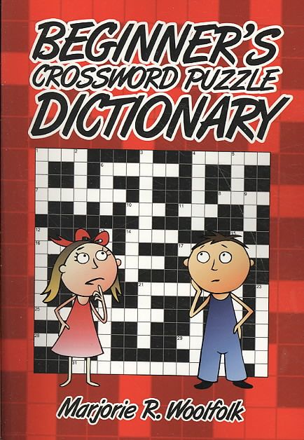 Beginner's Crossword Puzzle Dictionary By Marjorie R. Woolfolk
