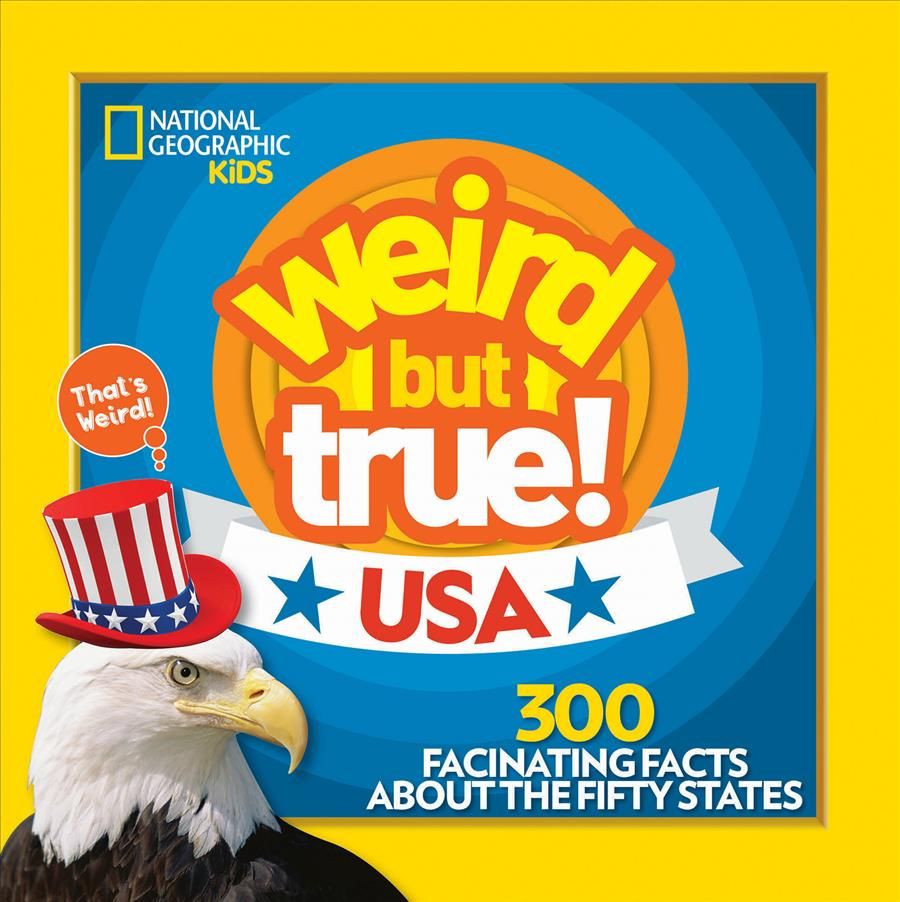 Weird but True! USA By National Geographic Kids (Firm) (issuing body)