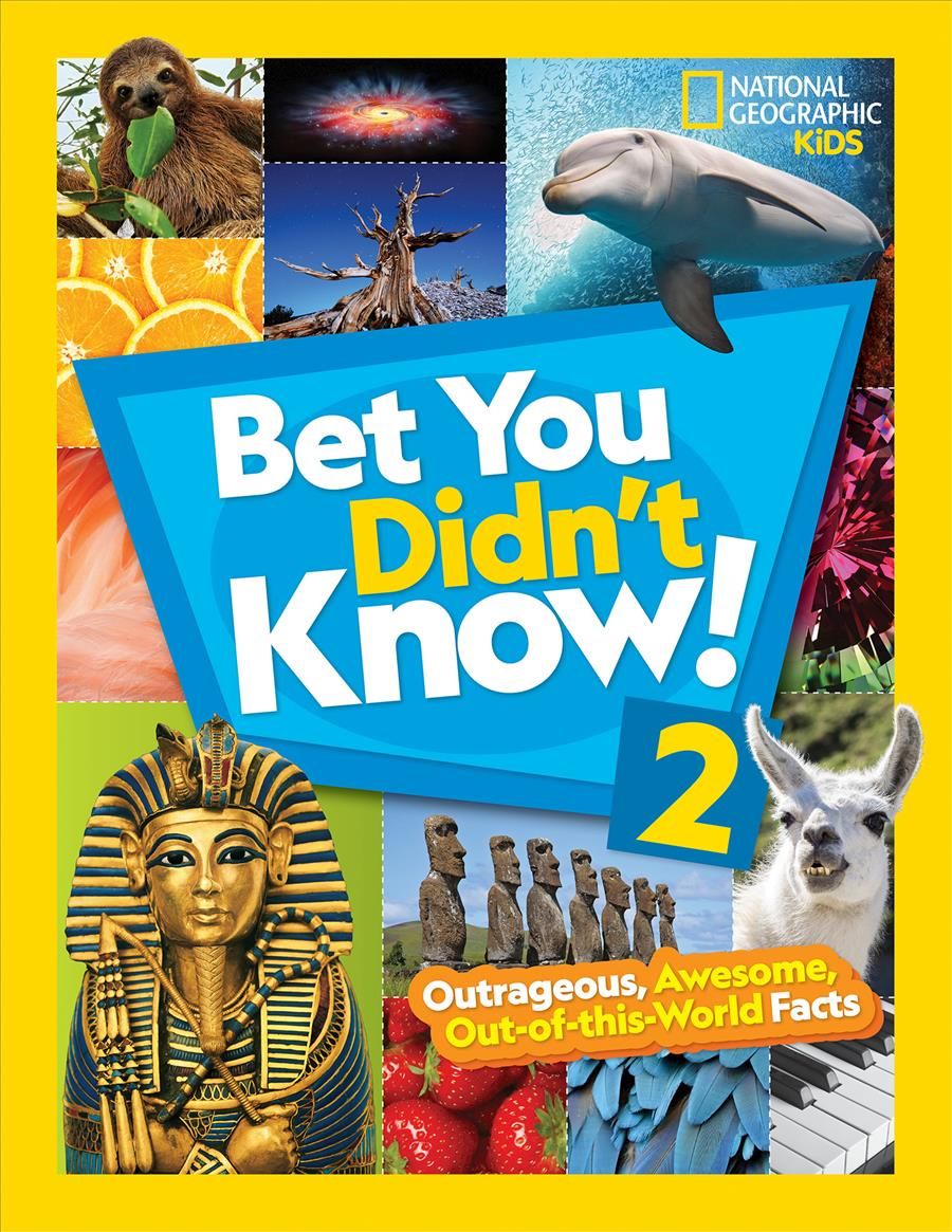 Bet You Didn't Know!. 2 By National Geographic Society (U.S.)
