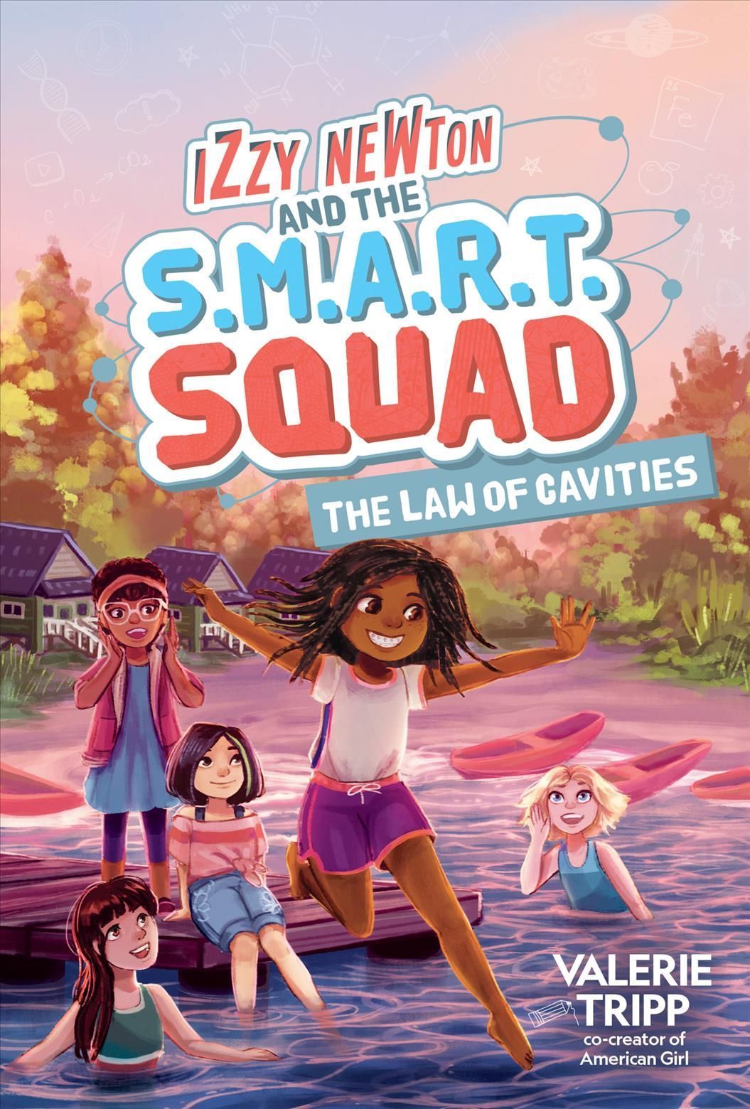 Izzy Newton and the S.M.A.R.T. Squad: The Law of Cavities (Hardback)