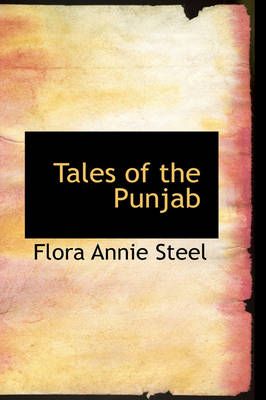 Tales of the Punjab By Flora Annie Steel 9781426415845 (Paperback)