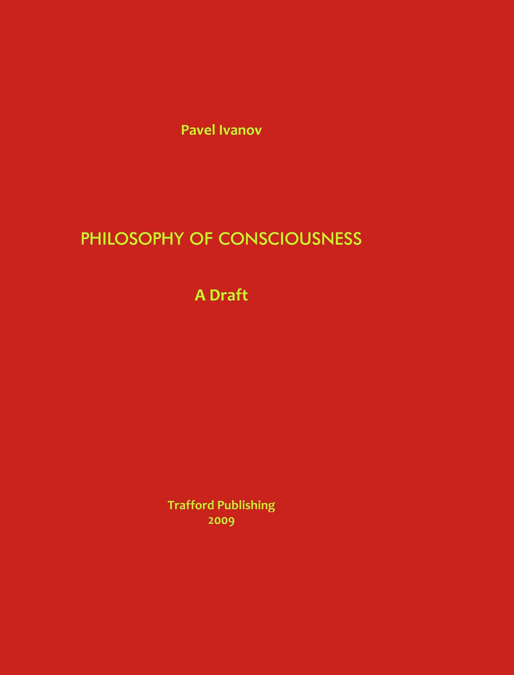 Philosophy of Consciousness By Pavel Ivanov 9781426907906 (Hardback)