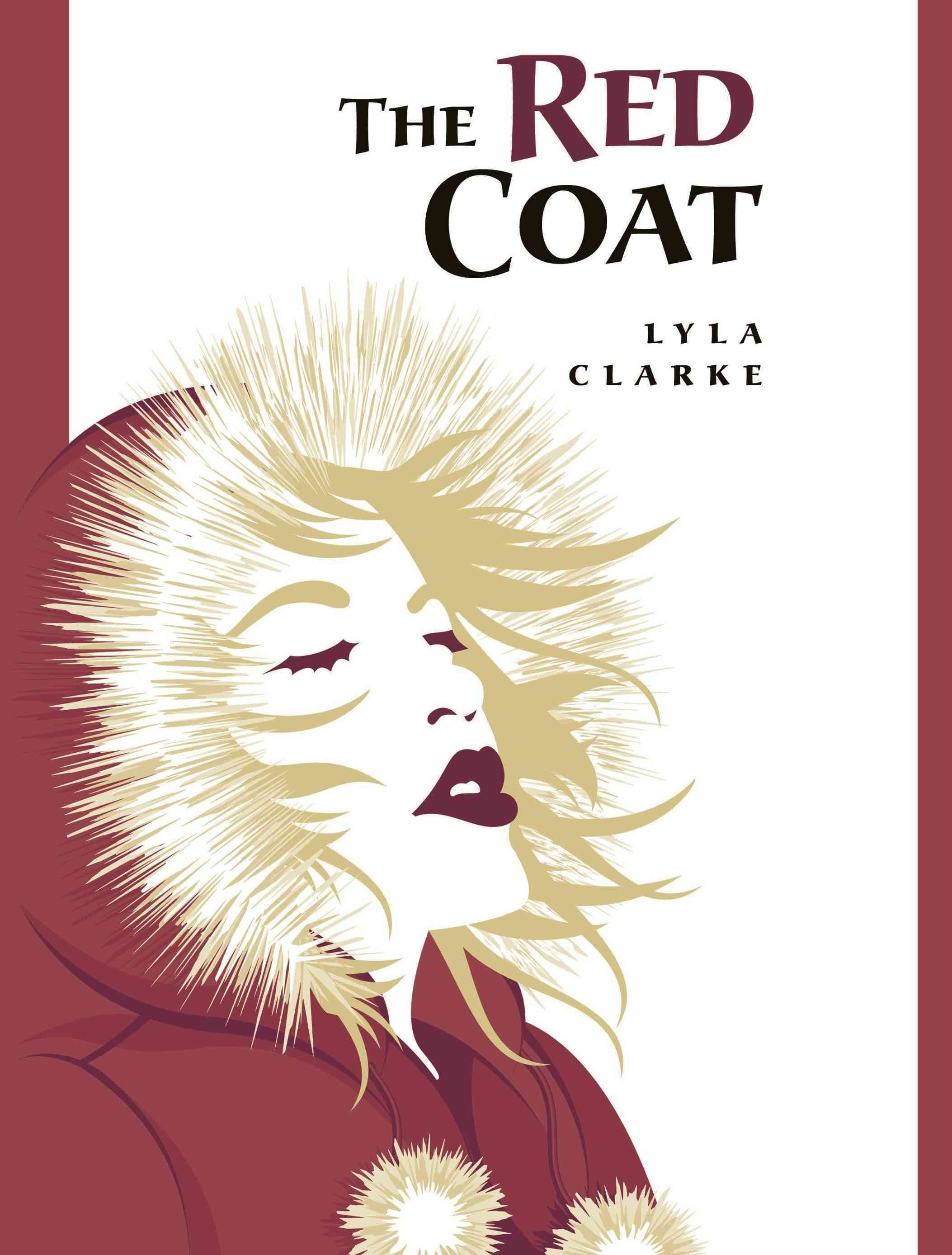 The Red Coat By Lyla Clarke, Clarke 9781426908774 (Hardback)