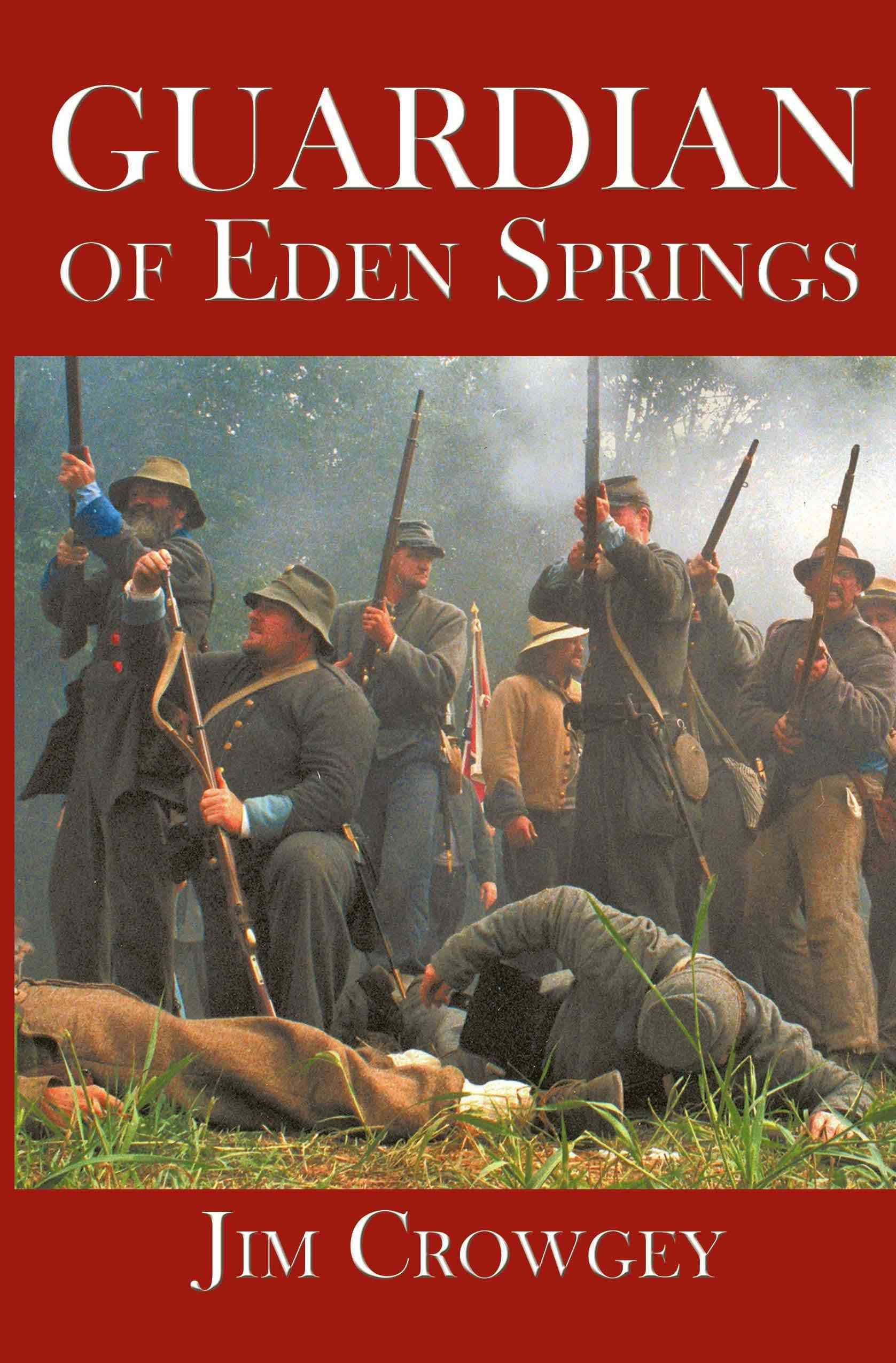 Guardian of Eden Springs By James Crowgey 9781426913891 (Paperback)
