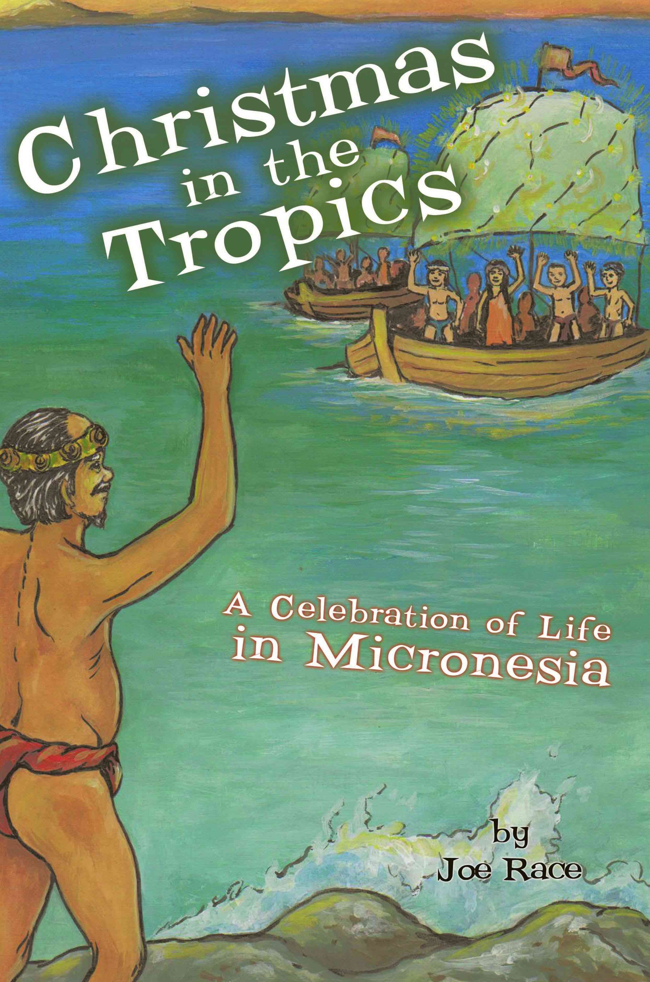 Christmas in the Tropics By Joe Race 9781426915215 (Paperback)