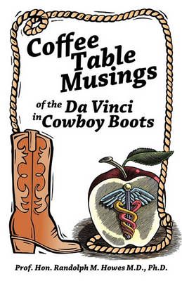 Coffee Table Musings of the Da Vinci in Cowboy Boots 9781426920417