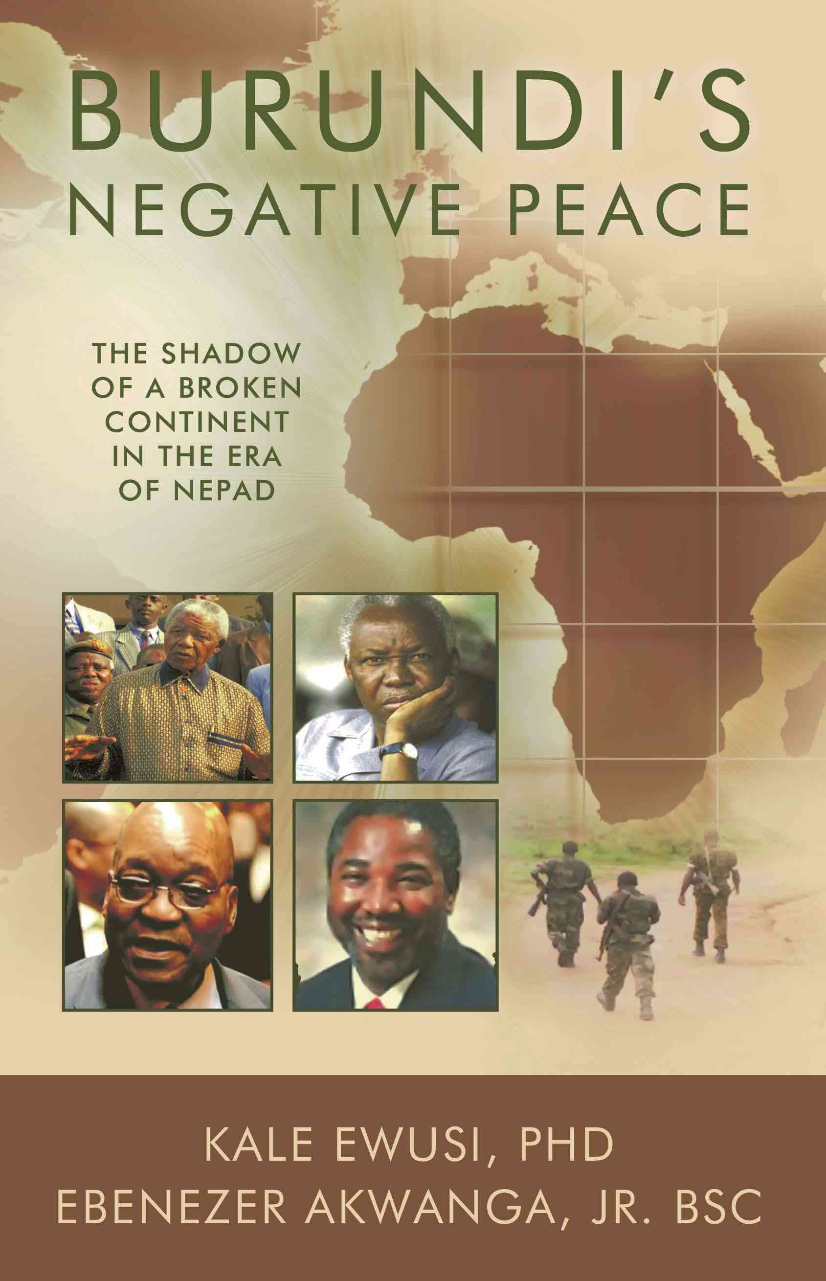 Burundi's Negative Peace By Ebenezer Akwanga Jr. BSc Kale Ewusi PhD
