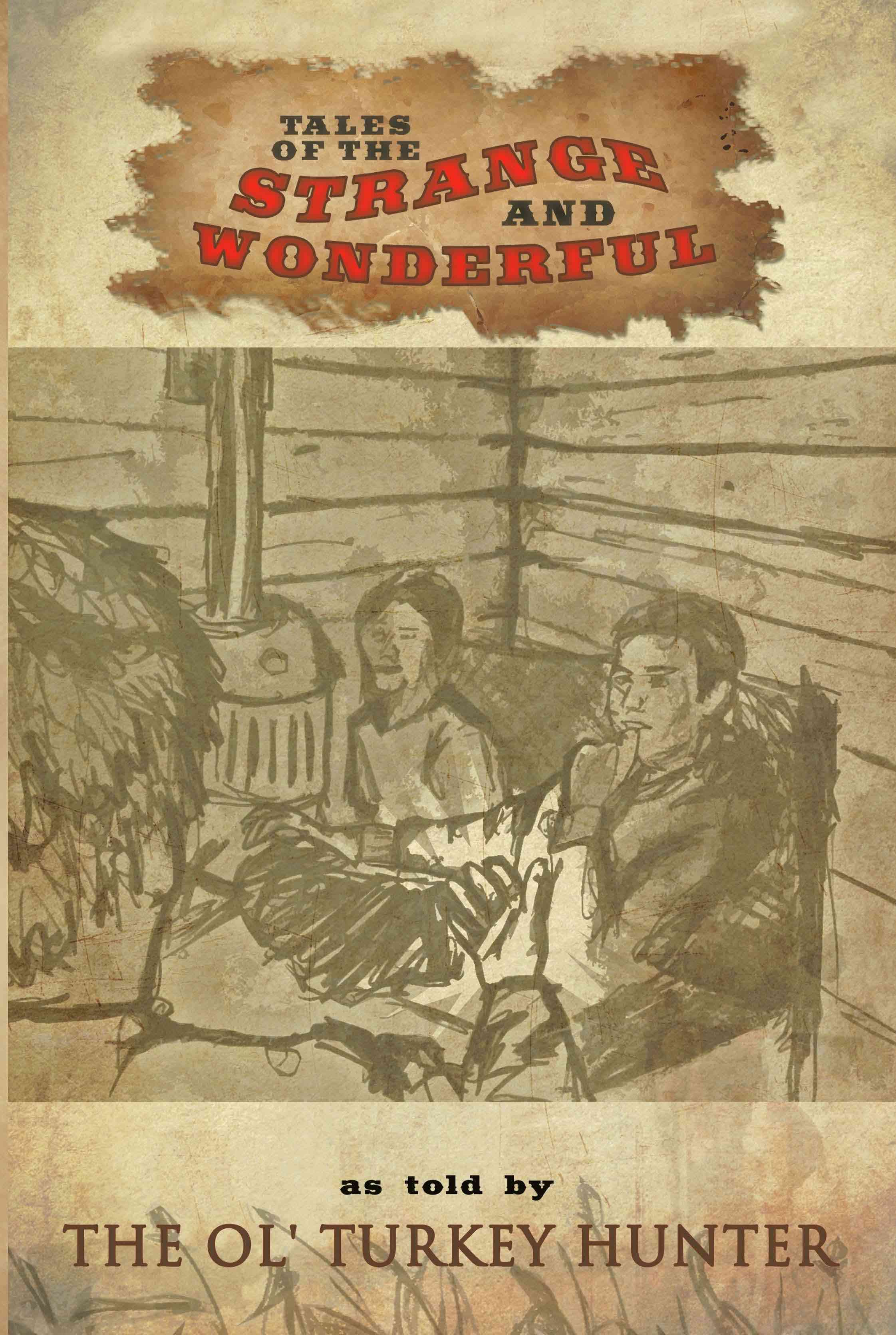 Tales of the Strange and Wonderful By David Kerr 9781426926457