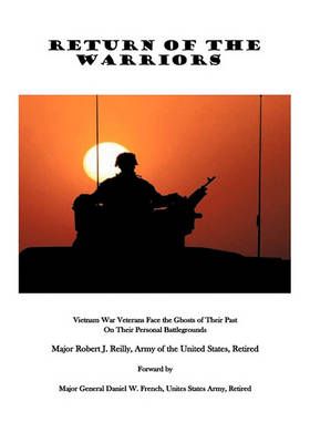 Return of the Warriors By Major Robert J. Reilly US Army Retired