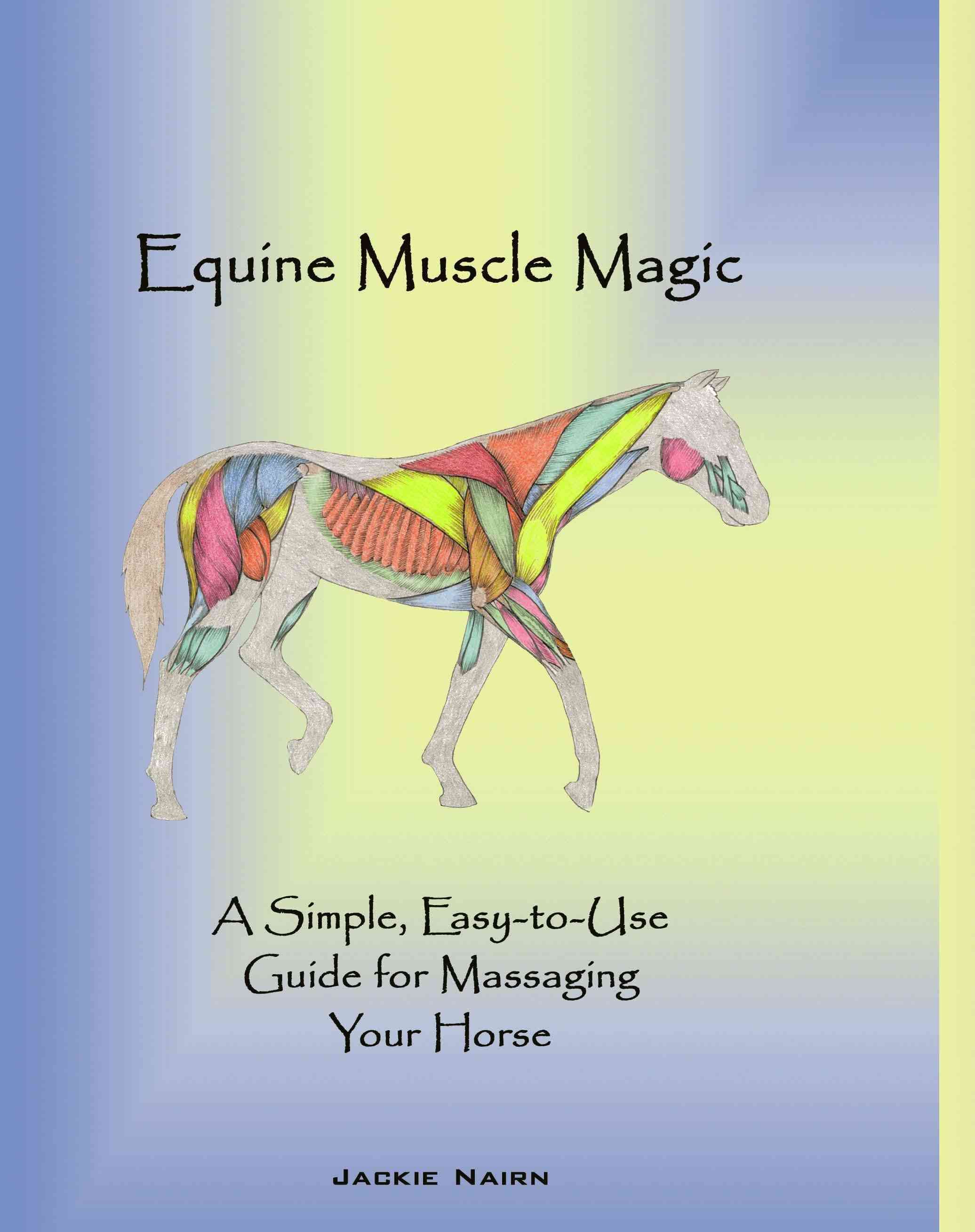 Equine Muscle Magic By Jackie Nairn 9781426930805 (Hardback)