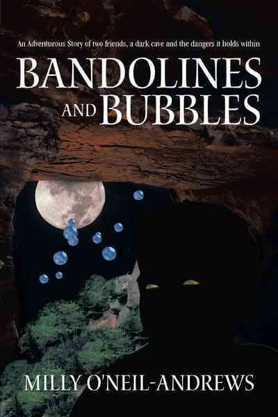 Bandolines and Bubbles By O'Neil-Andrews, Milly 9781426930898
