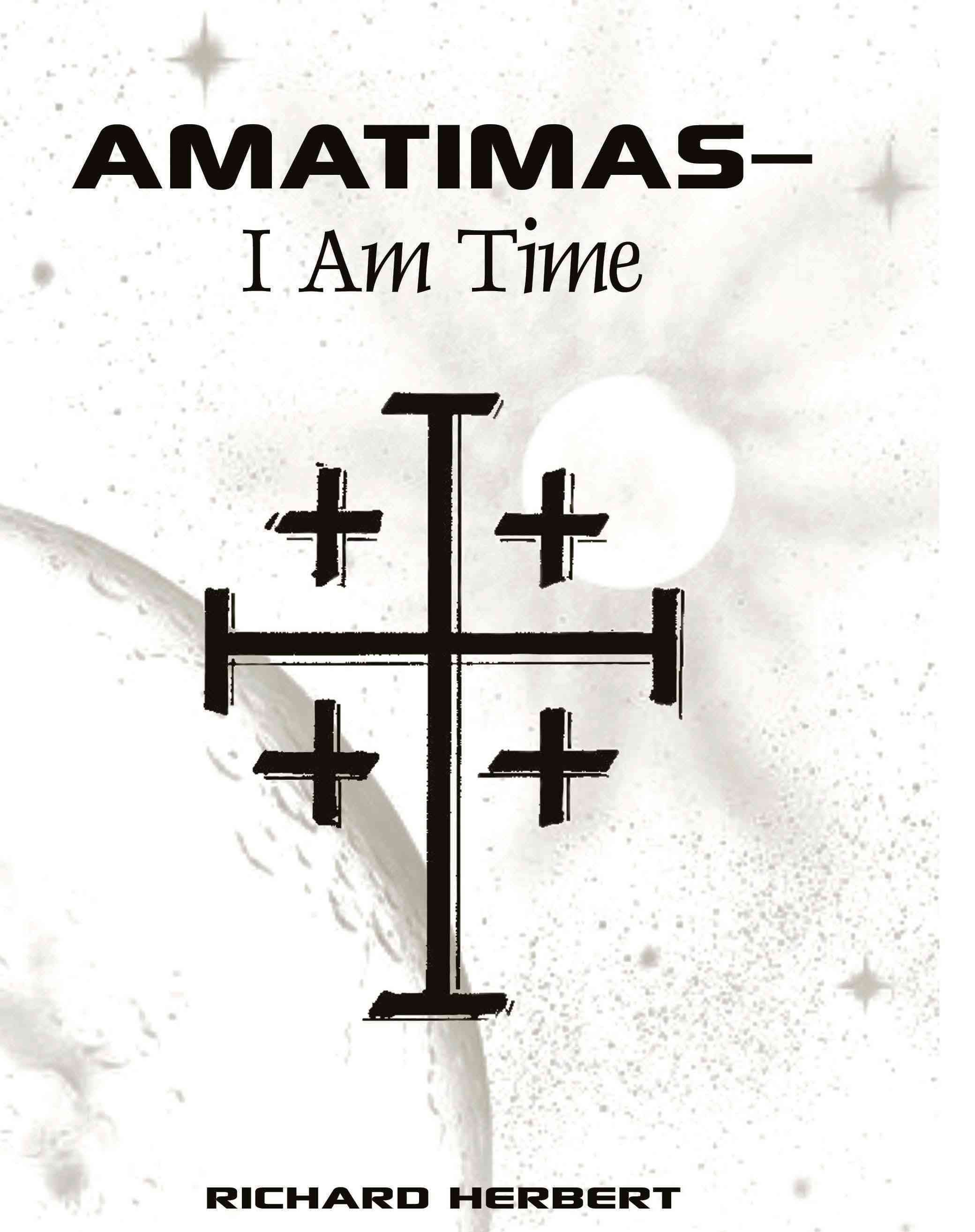 Amatimasa*I Am Time By Richard Herbert 9781426938641 (Hardback)