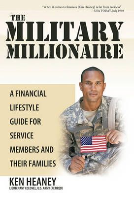 The Military Millionaire By Ken Heaney 9781426943447 (Hardback)