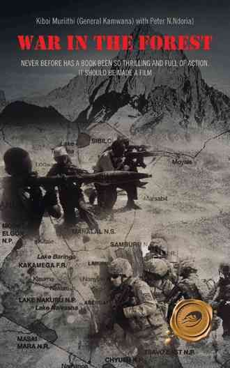 War in the Forest By Muriithi (General Kamwana) Kiboi 9781426948756