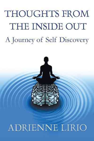 Thoughts from the Inside Out By Adrienne Lirio 9781426948947