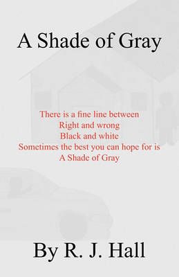A Shade of Gray By R. J. Hall 9781426952838 (Paperback)