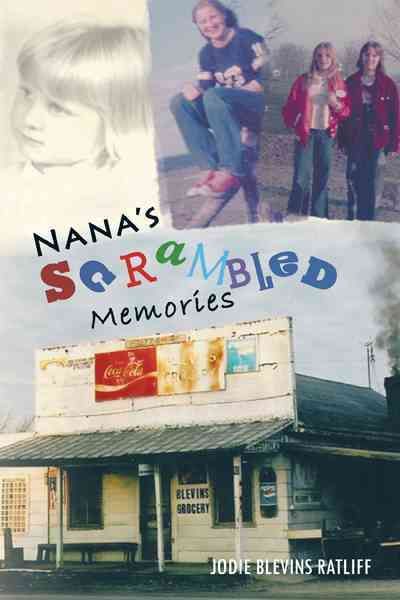 Nana's ScRaMbLeD Memories By Jodie Blevins Ratliff 9781426956959
