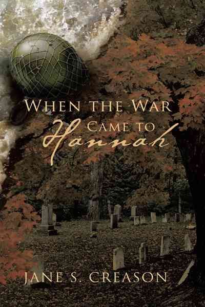 When the War Came to Hannah By Jane S. Creason 9781426961830