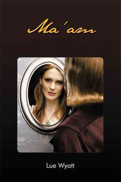 Ma'am By Lue Wyatt 9781426964329 (Paperback)