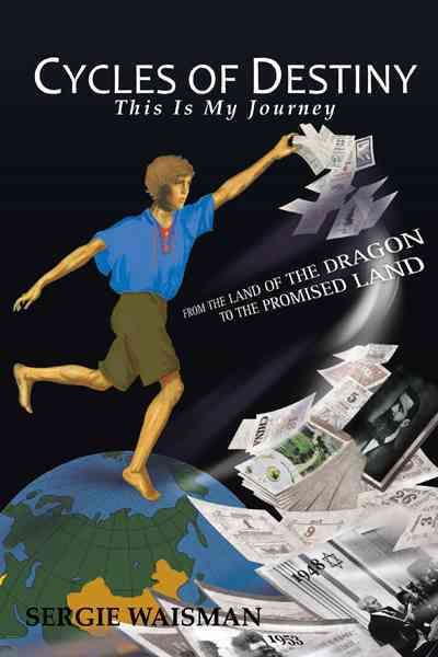 Cycles of Destiny: This Is My Journey By Waisman, Sergie 9781426971655