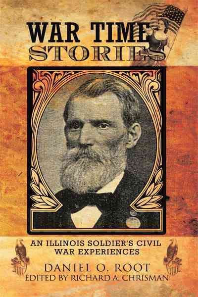War Time Stories By Daniel O. Root 9781426972485 (Paperback)