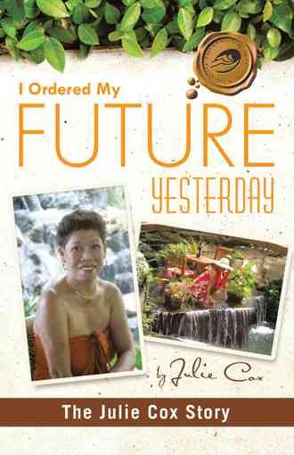 I Ordered My Future Yesterday By Julie Cox 9781426974595 (Hardback)