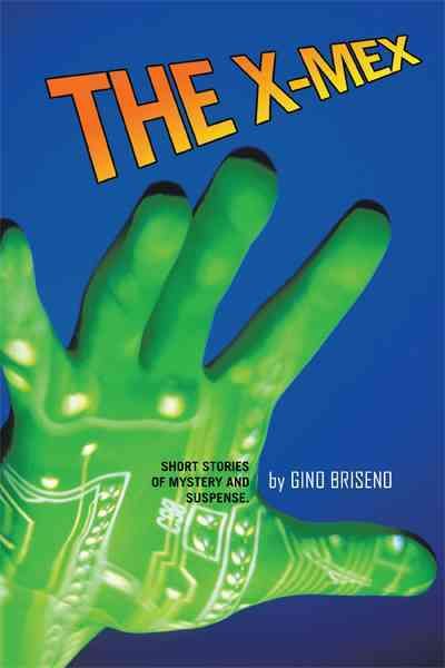 THE X-Mex By Gino Briseno 9781426976247 (Paperback)