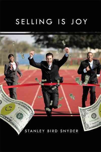 Selling Is Joy By Stanley Bird Snyder 9781426993398 (Paperback)