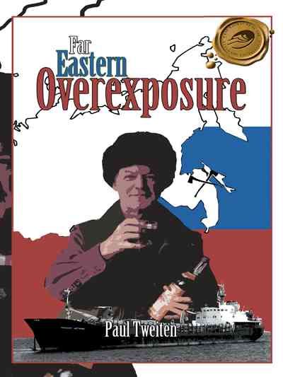 Far Eastern Overexposure By Paul Tweiten 9781426995071 (Paperback)