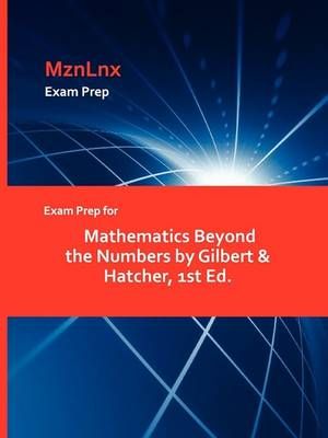 Exam Prep for Mathematics Beyond the Numbers by Gilbert & Hatcher, 1st Ed.