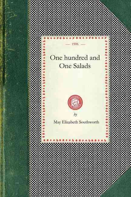 One Hundred and One Salads By May Southworth 9781429010764 (Paperback)