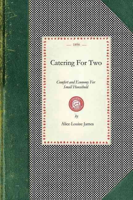 Catering For Two By Alice James 9781429010986 (Paperback)