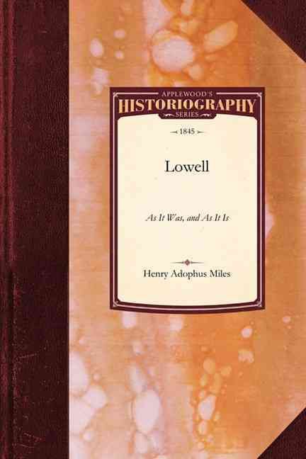 Lowell By Henry Miles 9781429022675 (Paperback)