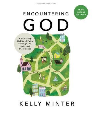 Encountering God By Kelly Minter 9781430087076 (Paperback)